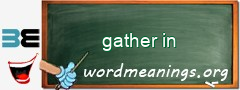 WordMeaning blackboard for gather in